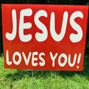 JESUS LOVES YOU! Sign
