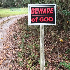 BEWARE OF GOD Home Security Sign